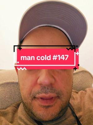 #man #cold #mancold #phenomenon #complain #why #isit #foryoupage 