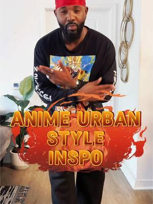 2025 here I come!! 🙌🏾🔥🔥 #kingunicdailystyle #animefashion #animefashiontrends #styleguru 