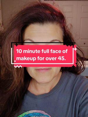 10 minute full face of makeup for the over 45. #fullface #makeup #fullfacemakeup #over45 #over45club #genx #makeuplover #10minutemakeup #lifebymommaD #mommaD 