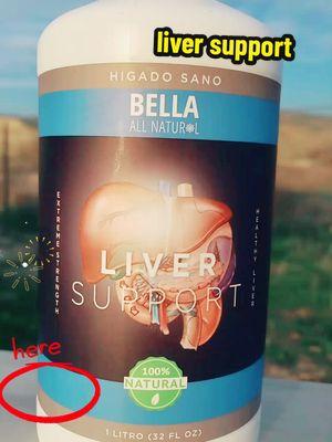 liver support para un higado sano #bellaallnaturalliversupport  #bellaallnatural  #higadograso #desintoxicador  #malaliento #estomagoinflamado  #tiktokproducts2025  #bellaalnaturaltiktokshop2025 