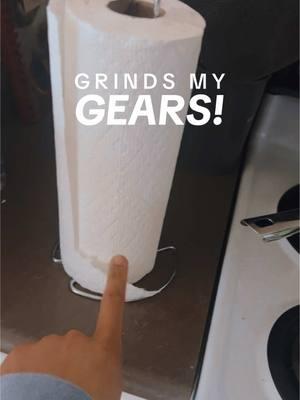 #grindsmygears #annoying #uneven #papertowel #ocd #fyp #foryoupage 