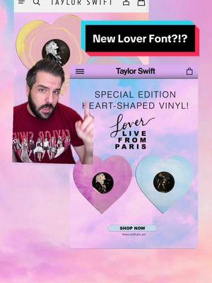 Replying to @rox. New Lover Font? Or a call back to the original release? #LoverLiveFromParis #LoverHeartVinyl #NewFont #TaylorsVersionFont #LoverVinylRestock #LoverVinyl #Wonderland #KarmaSwiftBI #ClowningIsAGroupProject #Swiftspicious  @soberswiftie  #greenscreen 