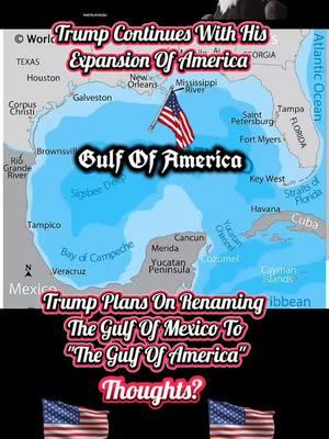 #greenscreen Trump Continues With His Expansion Of America #fyp #foryoupage #gulfofmexico #gulfofamerica #trump #changeiscoming  #exapansion #agenda #rename  #politics #president #washingtondc #unitedstates  #maga #makeamericagreatagain  #patriot #american #genx #freedom #unity  #indiginous #unitedstates #donttreadonme #🐍 #1776 #foundingfathers #declarationofindependence #usconstitution #billofrights #pledgeofallegiance #redwhiteandblue #🇺🇲 #unitedwestand #umitedontiktok #👊🏻👊🏼👊🏽👊🏾👊🏿 #strongertogether #togetherwecan #onenationundergod #godblessamerica #🙏🏼  #livefreeordie #♥️🤍💙 