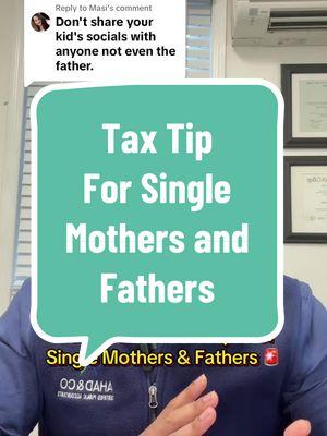 Replying to @Masi Tax Tips for Single Mothers and Fathers. #irs #tax #taxtips #singlemom #singleparent #singledad #taxrefund #accounting #cpa #2025 #taxseason #taxes #tips #2025taxseason 