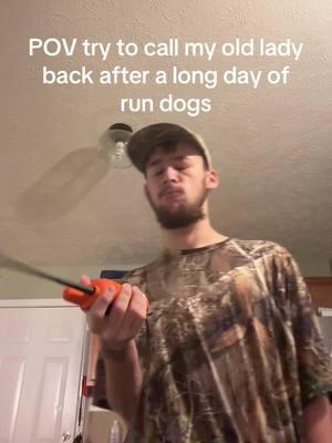 That why I single 🤣 #doghunting #huntingseason #doghuntinglife #deerdogs #hounds #rundogs #houndsman #bigbucks #deerseason #fyp 