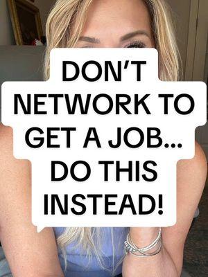 Replying to @GP8900 DON’T NETWORK TO GET A JOB… DO THIS INSTEAD!   #job #jobsearch #jobopportunity #jobsearchtips #2025 #networking #backchannel 