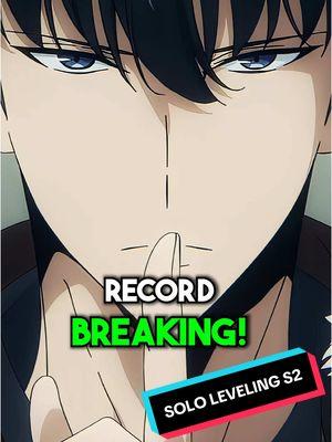 🔥 Solo Leveling Season 2 Episode 1 broke its own record 🔥  . . . . . #sololeveling #sololevelingedit #sololevelinganime #sololevelingmanhwa #sololevelingjinwoo #jinwoo #sololevelingarise ##sololevelingseason2 #sololevelingseason2episode1 #sololevelingmanga #solo #anime #animes #animetiktok #animeedit #manga #mangaedit #mangarecommendation #anime2024 #drotaku #animefacts #tiktokanime 