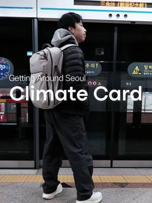 choose your transportation starter Key highlights of Climate Card: 🚆 Cost: 2,500 won + pass fare starting at 5000 won 💸 Buy card at Information Desk and load at a Kiosk 📍 Use in Seoul’s subways, buses, and to airports (no red line) #seoultravelguide #visitkorea #visitseoul #tmoney #climatecard 