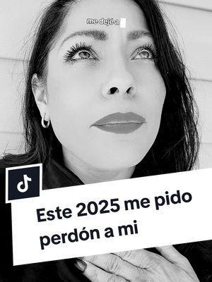 Me pido perdón #2025resolutions #MomsofTikTok #saludmentalyemocional #primeroyo #amorpropio #over40 #over40mom #cuarentonasyfelices #limitessanos #hispanicmoms #latinamom #sanartraumas #mepidoperdon #myhealingjourney 