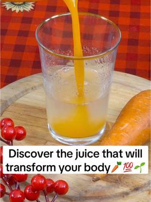 Discover the juice that will transform your body🥕💯🌱 #carrot #gelatin #skin #body #celular #homemade #remedy #naturalremedy #healthy 