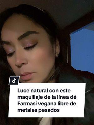 #luce #hermosa#con#farmasimakeup #linea#makeup#veganos#flv#vistas#parati #foryoupageofficiall#flv 