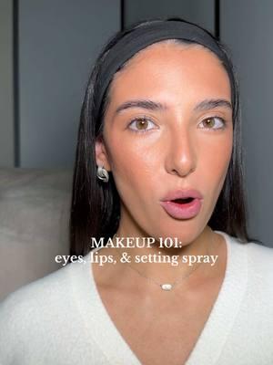 Makeup 101: eyes, lips, & setting spray! ✨ #makeup101 #howtodoyourmakeup #makeuptutorial #stepbystepmakeup 