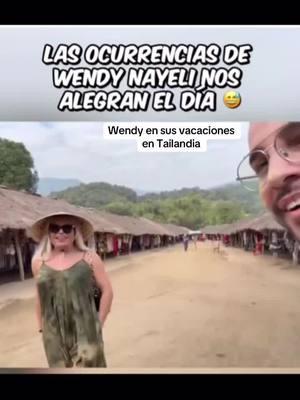 Las vacaciones de Wendy en tatalandia #wendyguevara #bacaciones #mujeresdecuellolargo #Tailandia