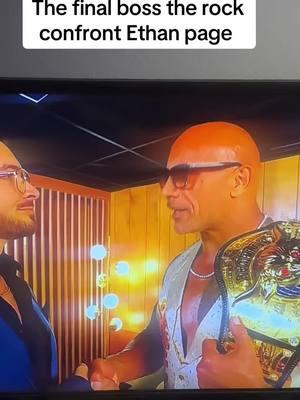 The final boss the rock confront Ethan page #WWE #wrestling #prowrestlingtiktok #wrestletok #thestactic #virel #foryou #foryoupage #fypage #fyp 