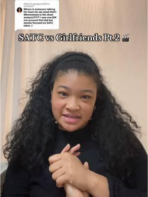 Replying to @gorgeous836 Pt 2. Of Girlfriendd vs. SATC 💋 analysis of Girlfriends #miaxnicola #blacktvshows #blackmedia #SATC #girlfriends #samanthajones #tonichilds 