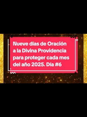 Nueve días de Oración  a la Divina Providencia  para proteger cada mes  del año 2025. Día #6  No se te olvide darle en el  ❤️  y Seguir la cuenta  para que  no te pierdas nuestro día #7  #evangeliodehoy #evangelio #reflexion #lecturadeldia  #santoevangelio #Católicos  #catolico  #misericordia #catolica #catholic #iglesia #jeimssalbert #ordencisterciense #viral #palabradevida #divinamisericordia #catolicosoy #invitación #compartiresvivir #fyp #parati #foryou #fypシ #viral  #tiktok #sagradocoracaodejesus #sagradocorazondejesus #jesusenticonfio #corazondejesus #enticonfio #bibliasagrada #dioshablahoy #sanjudas #sanjuditas #sanjudastadeo 