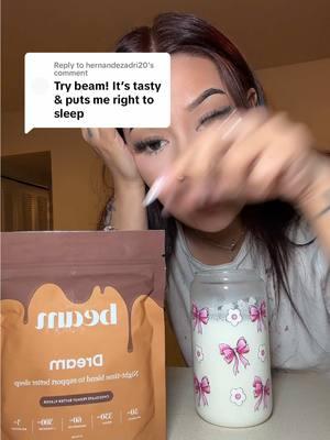 Replying to @hernandezadri20 how fast does it kick in? The flavor is sooo good though @Beam Organics Inc #sleepingproblems #beamsleeppowder #sleeping #stugglesleeping 