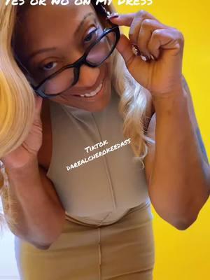 #yes #no #darealcherokeedass #thickerthanasnicker #thickthighessaveslive #thicktok #vibes #cool #glasses #ca #f #fyp #foryou #fypシ #viralvideo #dress #grey #curvesfordays 