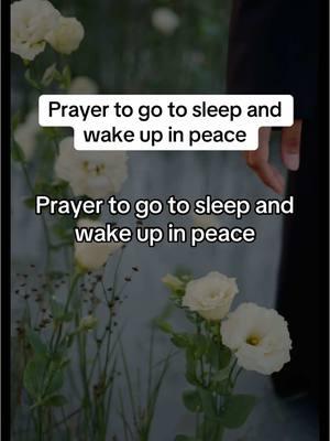 Prayer to go to sleep and wake up in peace. #nightprayer #prayerbeforebed #prayerbeforesleep 