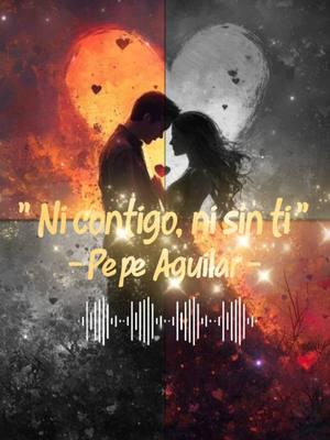 #CapCutAmor #CapCut #Nicontigonisinti #pepeaguilar #dedicarvideos♡ 