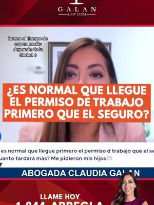 ¿Es normal que llegue el permiso de trabajo primero que el seguro?  Si es normal que te llegue el permiso primero. El tiempo de espera depende de tu ubicación o de la oficina d einmigración que este revisando tu caso migratorio. #abogadadeinmigracion #imigracion #inmigracionEEUU #abogadagalan