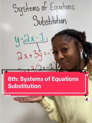 8th: Systems of Equations Substitution Method with Ms. Moore #math #mathhelp #mathtok #fypシ #teachersoftiktok #systemsofequations #substitute #substitution #viraltiktok 