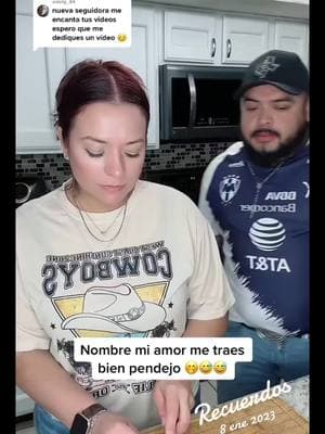 Nombre mi amor me traes bien pendejo 😅😅😅#Recuerdos #yaestabasasi #hfamilyvlogs #fypシ゚viral #viraltiktok 