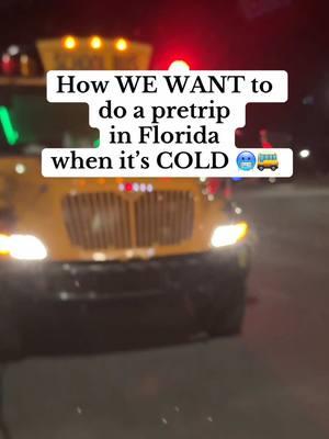 How we want to pretrip when it’s cold outside! 🥶🚌 #fyp #foryoupage #fypシ゚viral #florida #cole #coldweather #freezing #schoolbus #busdriversoftiktok #busdriverlife #pretrip #funny #CapCut 