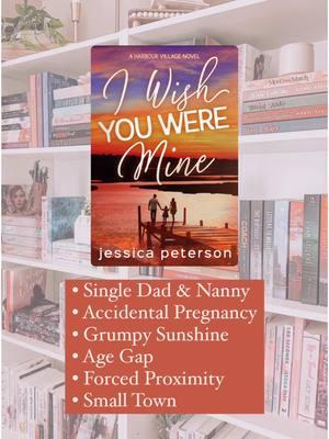 📖 I Wish You Were Mine by @Jessica Peterson Author #accidentalpregnancytrope #surprisepregnancytrope #singledadromance #nannyromance #agegapromance #smalltownromance #grumpysunshineromance #forcedproximity #bryannareads #romancebooks #romancerecs #romancereader 