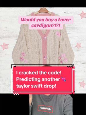 I cracked the code!! Predicting Another Taylor Swift drop is coming 💘 #taylorswift #swifties #lovercardigan #taylorswiftlovercardigan #taylorswiftmerch #taylorswiftwarehouse #taylorswiftswifties #itscoming #exciting @Taylor Swift @Taylor Nation 