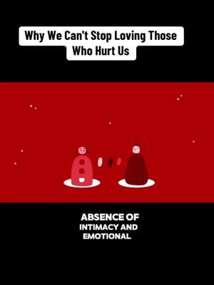 Why We Can't Stop Loving Those Who Hurt Us #education #lifestory #lifelessons #Relationship #fyp 