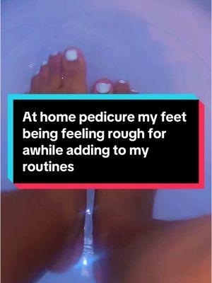 At home pedicure my feet being feeling rough for a while adding to my skin care shower routines adding this to my self care #fypシ゚viral #viraltiktok #trending #showertok #feetcare #feetcarearoutine #prettyfeetandtoes 