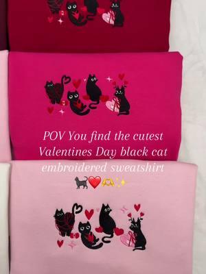 The cutest Valentines Day embroidered black cat sweatshirt 🐈‍⬛🫶❤️✨ #fyp #smallbusinesstiktok #ValentinesDay #valentinesdaysweater #valentinesdaytok #catsoftiktok #cat #catslovers #catsweatshirt #valentinesdaysweatshirt #TikTokShop #valentinesdaygift #valentinesday2025