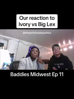 We streamed this episode live! Tune in if you missed it! Link in bio! Big lex ate down!  . . . #baddiesmidwest #natalienunn #thepettyheadquarters #zuesnetwork #biglexvsivory #baddiesmidwestrecap #fyp #foryoupage #podcastersoftiktok #livestream #messy 