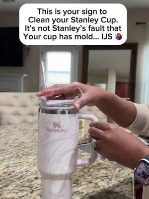 Stop blaming @Stanley Brand for your cups having mold. They don’t clean themselves ♥️ #StanleyCup #stanley #mold #stanleytumbler #stanleygirl 