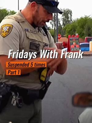 Part 1 Fridays With Frank: Suspended 5 times #pinalcountysheriff #pinal #fpy #viralvideo #viraltiktok #frank #franksloup #police #squad #sheriff #foryoupage #foryou #viral #viral_video #cops #usa #copsusa #pinalcounty #fpyシ #deputy 