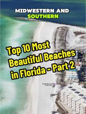 Top 10 Most Beautiful Beaches in Florida - Part 2  #beautifulbeach #florida #unitedstates #destinbeach #stuartbeach #santarosabeach #top10 #fyp 