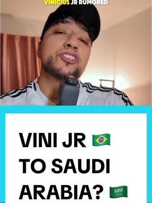 Vinicius Jr leaving to Saudi Arabia Confirmed?? #viniciusjunior #realmadridfc #futboltiktok #saudileague #vinijr 