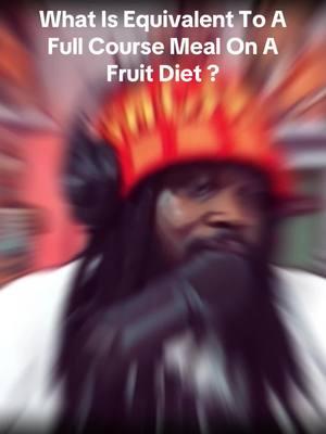 What is equivalent to a full course meal on a all fruit diet?!?! #fyp #spirituality #foryoupage #spiritualtiktok #yahkiawakened #fruitdiet #meal #fullcoursemeal 