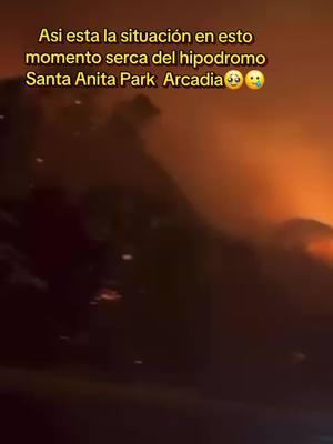 Peligroso Incendio  #peligro #incendio #fire #iknow #santaanitapark #bwndiciones_para_todos🙌🙏 #races #racetrack #enllamas 