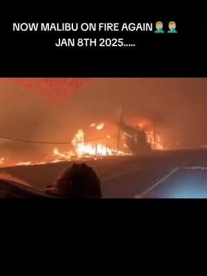 MALIBU IS NOW "ALSO" ON FIRE.... #fypシ゚viral #viralvideo #viraltiktok #share #follow #palisades #losangeles #january #8th #2025 #wild #fire #thoughts #trending #foryoupage #foryoupageofficiall 