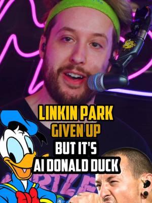 Linkin Park Given Up but it’s sung by Donald Duck 💀 @Mike Shinoda  #drums #fyp #country #twitch #twitchclips #twitchhighlights #funnymoments #mashups #jokes #throwback #ai