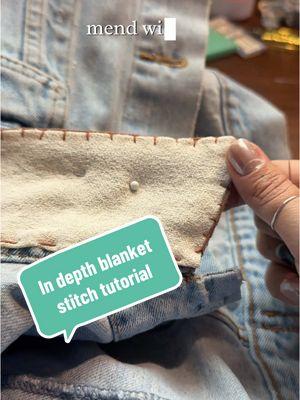 In depth blanket stitch tutorial  #CapCut #visiblemending #mending #embroidery #blanketstitch #slowfashion #handsewing 