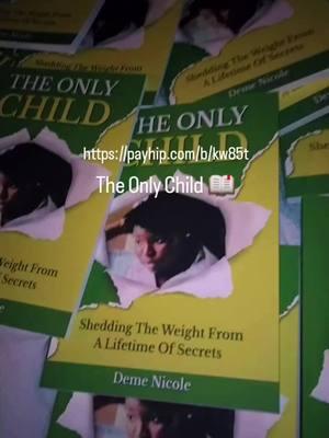 Shedding The Weight From A Lifetime Of Secrets!   I'M SUPPOSED TO BE HERE, There's More to My Story‼️  "The Only Child"  is AVAILABLE for Shipping as well as Pick Up... •Click Link to order🔗🖇️ https://payhip.com/b/kw85t •Pick up - $19.99 PayPal: mwdetox@yahoo.com  Venmo: DemeNicole  •Amazon: https://a.co/d/7kbWY0H  #AuthorDemeNicole #TheOnlyChild #youshouldbuymybook #buymybook 🙏🏾 #BookReview #transparencytuesday #HealingJourney #traumahealing #gotbooks #orderpayreceive #healingyourinnerchild #abuse #neglect #abandonment #trauma #grief #toxicity #fyp #fypage 