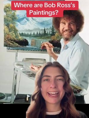 Where are Bob Ross’s paintings? #bobross #bobrosspainting #mindofmarisa #bobrossasmr #bobrossquote #nomistakesonlyhappyaccidents #thejoyofpainting #history #historytok #todayilearned #DidYouKnow 