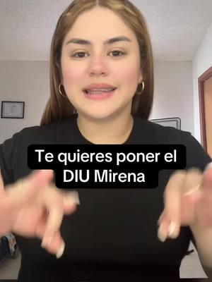 DIU Mirena aclarando dudas ❤️ #diumirena #diu #dudassobreeldiumirena #cosassobreeldiumirena #esbuenoeldiumirena #diuhormonal #diuintrauterino #mequieroponereldiu #dia2haciendovideoshastahacermeviral #bootcampuntalfredo 