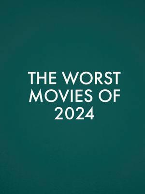 THE WORST MOVIES OF 2024 #worstmoviesof2024 #badmovies #worstof2024 #2024movies #2024films #moviestowatch #a24 #a24movies #a24films #netflix #hulu #primevideo #moviereviews #fyppppppppppppppppppppppp #bestmovies #filmstowatch #bestmovies2024 #2024bestmovies #disappointingmovies #2024badmovies #badmovies