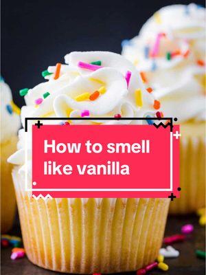 how to smell like vanilla🍨✨😋 @LUSH @Juicy Couture @Juliette has a gun  #creatorsearchinsights #fyp #fragrance #vanilla #vanillacupcakes #vanillagirl #vanillagirlaesthetic #howtosmellgood #supermilk #howtosmelllikevanilla 