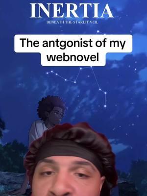 The antogonist of inertia #anime #manwha #manga #webnovel #shadowslave #tbate #rezero #lordofmysteries #inertiabeneaththestarlitveil #greenscreen #naruto #starwars 