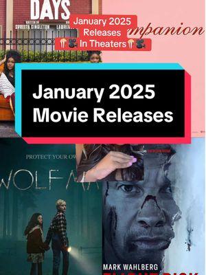 Movies to Watch in the Theater January 2025 #movietok #tvtok #oneofthemdays #companion #wolfman #flightrisk #fyp #foryoupage #imhadiyah #hadiyahweaver #greenscreen 